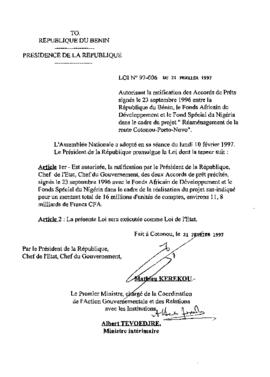Loi N° 97-006 du 21 février 1997 autorisant la ratification des Accords de Prêts signés le 23 septembre 1996 entre la République du Bénin, le Fonds Africain de Développement et le Fond Spécial du Nigéria dans le cadre du projet &quot; Réaménagement de la route Cotonou-Porto-Novo&quot;.