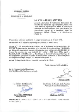 Loi N° 2016-20 portant autorisation de ratification de l&#039;accord de Moudharaba restreinte, signé à Djeddah, le 07 avril 2016 entre la République du Bénin et la Banque Islamique de Développement (BID) dans le cadre du financement partiel de la deuxième phase du Programme Intégré d&#039;Appui à la Microfinance (PIAMF Il)
