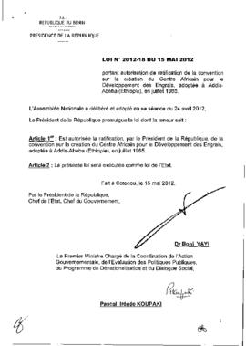 Loi N° 2012-18 du 15 mai 2012 portant autorisation de ratification de la convention sur la création du Centre Africain pour le Développement des Engrais, adoptée à AddisAbeba (Ethiopie), en juillet 1985.