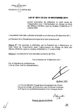 Loi N° 2011-035 portant autorisation de ratification du traité révisé de l&#039;Organisation pour l&#039;Harmonisation en Afrique du Droit des Affaires (OHADA), signé au Québec (CANADA) le 17 octobre 2008.
