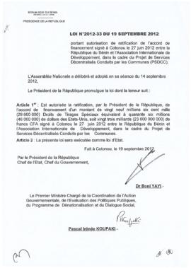Loi N° 2012-33 du 19 septembre 2012 portant autorisation de ratification de l&#039;accord de financement signé à Cotonou le 27 juin 2012 entre la République du Bénin et l&#039;Association Internationale de Développement, dans le cadre du Projet de Services Décentralisés Conduits par les Communes (PSDCC).