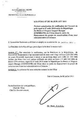 Loi  N° 2011-007 portant autorisation de ratification de l&#039;Accord de prêt signé le 07 août 2010 entre la République du Bénin et l&#039;Export-Import Banque (EXIMBANK) de Chine dans le cadre du financement du projet de construction d&#039;une tour administrative à Cotonou.