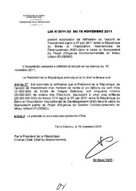 Loi N° 2011-033 portant autorisation de ratification de l&#039;accord de financement signé le 07 juin 2011 entre la République du Bénin et l&#039;Association Internationale de Développement (AID) dans le cadre du financement du Projet d&#039;Urgence Environnementale en Milieu Urbain (PUGEMU).