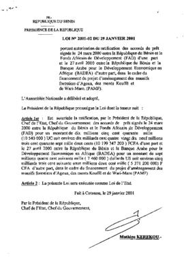 Loi N° 2001-02 portant autorisation de ratification des accords de prêt signés le 24 mars 2000 entre la République du Bénin et le   Fonds Africain de Développement (FAD) d&#039;une part et le 27 avril 2000 entre la République du Bénin et la Banque Arabe pour le Développement Economique en Afrique (BADEA) d&#039;autre part, dans le cadre du financement du projet d&#039;aménagement des massifs forestiers d&#039;Agoua, des monts Kouffé et de Wari-Maro. (PAMF).