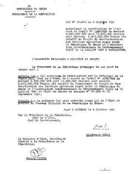 Loi N° 91-010 du 04 octobre 1991 autorisant la ratification de l&#039;Accord de Crédit N° 2285/BEN de montant 9.300.000 DTS soit 12.300.000 Dollars soit environ 3.813.000.000 Francs CFA relatif au Projet de Restructuration des Services Agricoles signé entre la République du Bénin et l&#039;Association Internationale de Développement (AID) le 12 Juillet 1991 à WASHINGTON