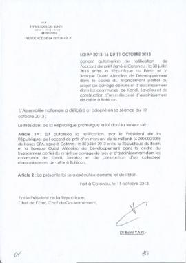 Loi N° 2013-16 du 11 octobre 2013 portant autorisation de ratification de l&#039;accord de prêt signé à Cotonou, le 30 juillet 20 13 entre la République du Bénin et la Banque Ouest Africaine de Développement dans le cadre du financement partiel du projet de pavage de rues et d&#039;assainissement dans les communes de Kandi, Savalou et de construction d&#039;un collecteur d&#039;assainissement de crête à Bohicon