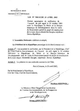 Loi N° 2002-03 portant autorisation de ratification de l&#039;accord de prêt signé le 24 octobre 2001 entre la République du Bénin et la Banque Islamique de Développement dans le cadre du financement partiel du projet de construction de la route Akpro-Missérété-Dangbo-Adjohoun-Bonou- Kpédékpo