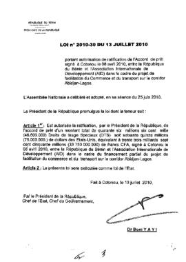 Loi N° 2010-30 portant autorisation de ratification de l&#039;accord de prêt signé à cotonou le 08 avril 2010, entre la république du bénin et l&#039;association internationale de développement (AID) dans le cadre du projet de facilitation du commerce et du transport sur le corridor abidjan-lagos.