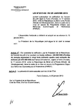 Loi N° 2013-02  portant autorisation de ratification de l&#039;accord de prêt signé à Tunis (Tunisie), le 17 octobre 2012 entre la République du Bénin et le Fonds Africain de Développement, dans le cadre de la mise en oeuvre du Programme d&#039;Appui aux Réformes Economiques et Financières (PAREF).