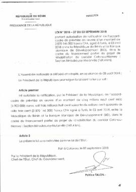 Loi N°2018-27 du 03 septembre 2018 portant autorisation de ratification de l&#039;accord cadre de pré-mise en œuvre d&#039;un montant de 3 87O 146 300 francs CFA, signé è Tunis. le 03 avril 2Ol8 entre la République du Bénin et la Banque lslamique de Développement (BlD), dans le cadre du financement partiel du projet de réhabilitation du corridor Cotonou-Niamey : Section Béroubouay-Malanville (169, 4 km).
