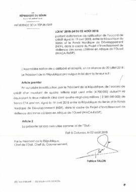 Loi N°2018-24 du 02 août 2018 portant autorisation de ratification de l&#039;accord de crédit signé le 19 avril 2018 entre la République du Bénin et le Fonds Nordique de Développement (NDF), dans le cadre du Projet d&#039;investissement de résilience des zones côtières en Afrique de l&#039;Ouest (WACA-ReSlP).