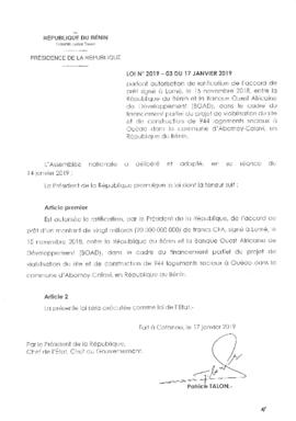 Loi N°2019-03 du 17 janvier 2019 portant autorisation de ratification de l&#039;accord de prêt signé à Lomé, le 15 novembre 2018, entre la République du Bénin et la Banque Ouest Africaine de Développement (BOAD), dans le cadre du financement partiel du projet de viabilisation du site et de construction de 944 logements sociaux è Ouèdo dans la commune d&#039;Abomey-Calavi, en République du Bénin.